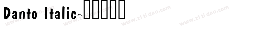 Danto Italic字体转换